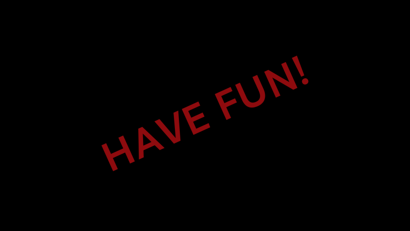 Have Fun