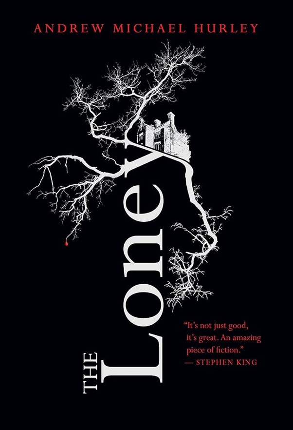 A black book cover with the title “The Loney” in large white serif text, rotated vertically. A stark white, leafless tree stretches diagonally across the cover, its roots and branches intertwining around a small, isolated stone church near the top. A single drop of red hangs from one branch, standing out against the otherwise monochrome design. The author’s name, Andrew Michael Hurley, appears at the top in red text.